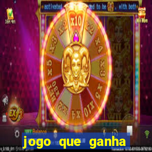 jogo que ganha dinheiro ao se cadastrar